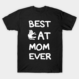 Best CAT Mom Ever cool shirt for Mom, wife, sister, girlfriend. T-Shirt